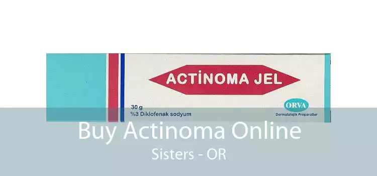 Buy Actinoma Online Sisters - OR