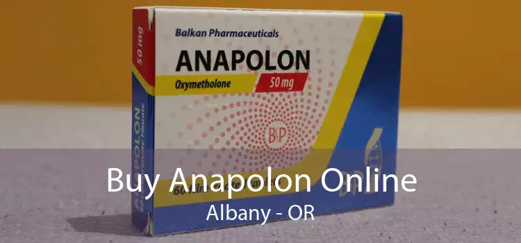 Buy Anapolon Online Albany - OR