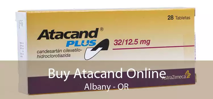 Buy Atacand Online Albany - OR