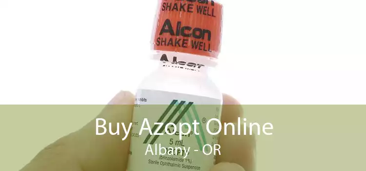 Buy Azopt Online Albany - OR