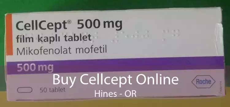 Buy Cellcept Online Hines - OR