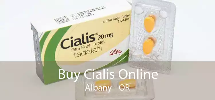 Buy Cialis Online Albany - OR