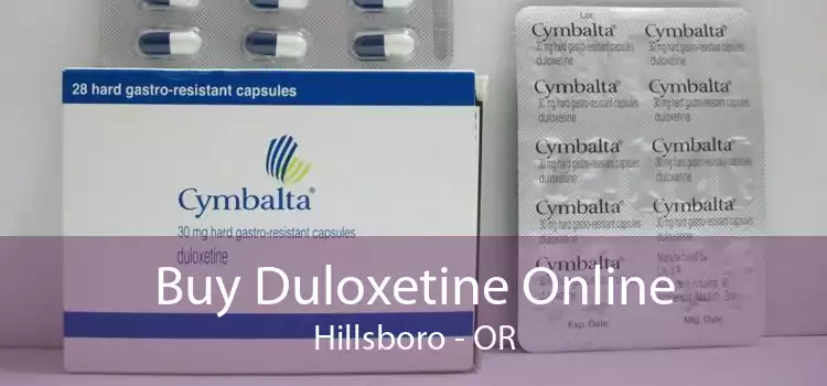 Buy Duloxetine Online Hillsboro - OR