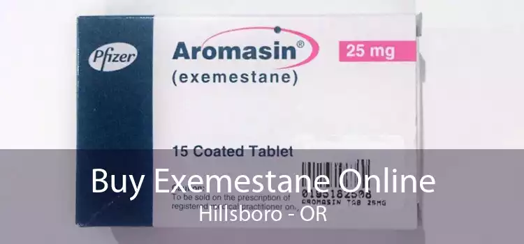 Buy Exemestane Online Hillsboro - OR
