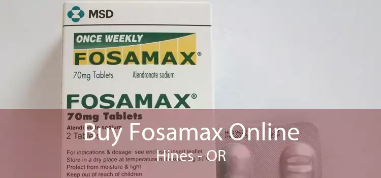 Buy Fosamax Online Hines - OR