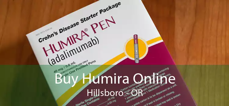 Buy Humira Online Hillsboro - OR