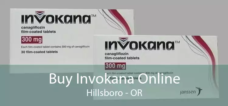 Buy Invokana Online Hillsboro - OR