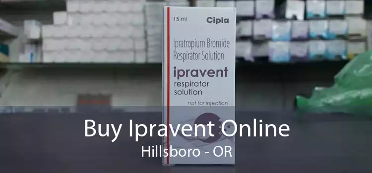 Buy Ipravent Online Hillsboro - OR