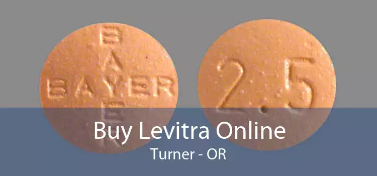 Buy Levitra Online Turner - OR