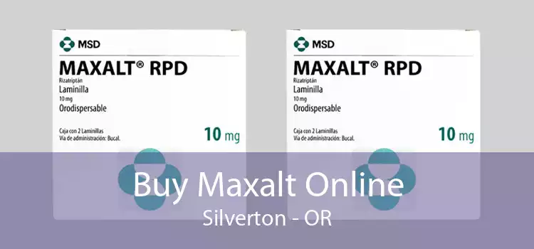Buy Maxalt Online Silverton - OR