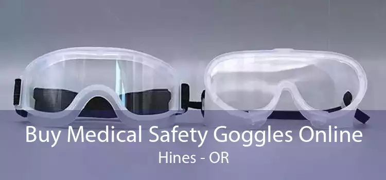 Buy Medical Safety Goggles Online Hines - OR