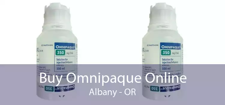 Buy Omnipaque Online Albany - OR