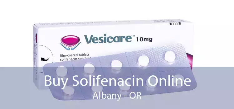 Buy Solifenacin Online Albany - OR