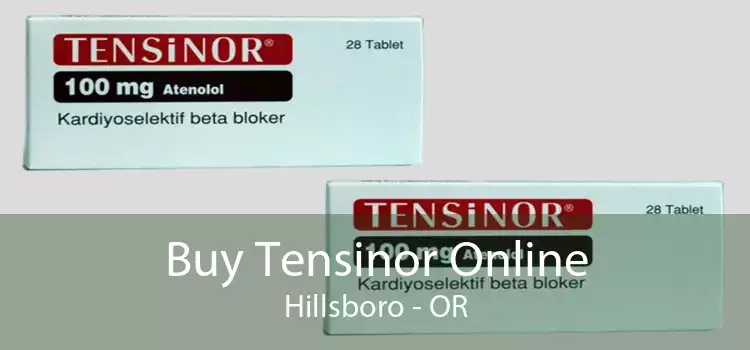 Buy Tensinor Online Hillsboro - OR