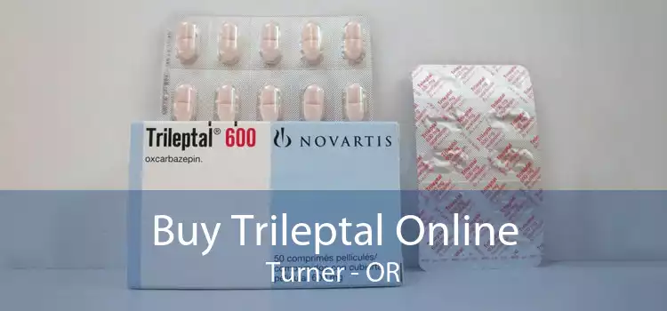 Buy Trileptal Online Turner - OR
