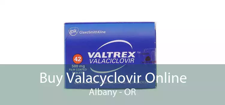 Buy Valacyclovir Online Albany - OR