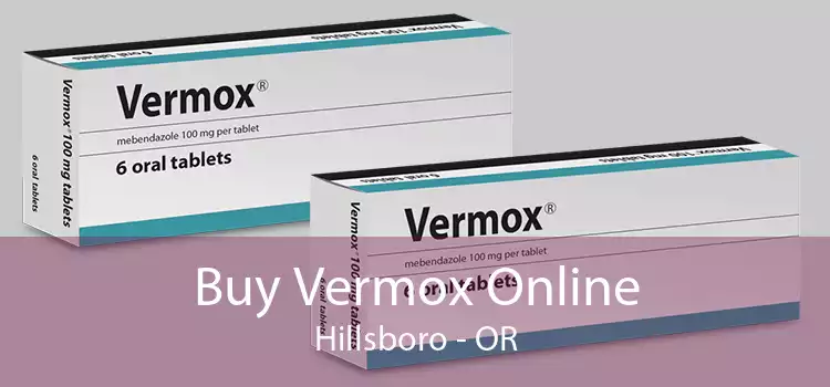 Buy Vermox Online Hillsboro - OR