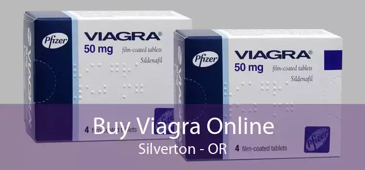 Buy Viagra Online Silverton - OR