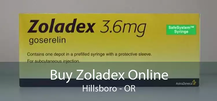 Buy Zoladex Online Hillsboro - OR