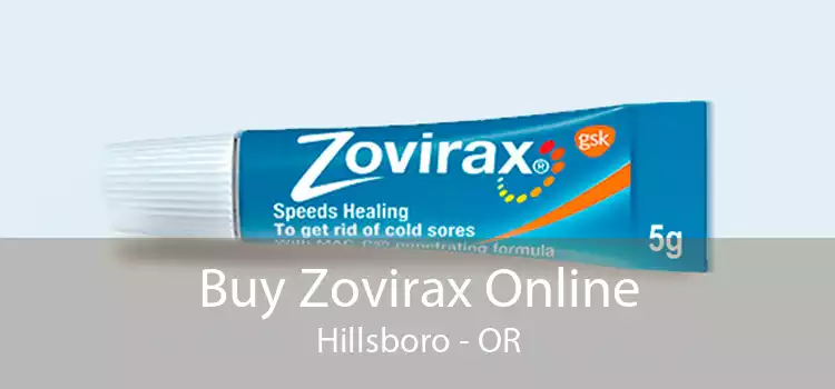 Buy Zovirax Online Hillsboro - OR